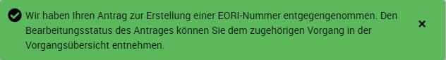 EORI-Antrag angenommen, Status in Vorgangsübersicht einsehbar.